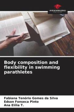 Body composition and flexibility in swimming parathletes - Tenório Gomes da Silva, Fabiana;Fonseca Pinto, Edson;Elília T., Ana