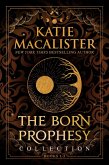 The Born Prophecy Collection (A Born Prophecy, #4) (eBook, ePUB) The Born Prophecy Collection (A Born Prophecy, #4) (eBook, ePUB)