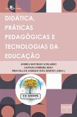 Didática, práticas pedagógicas e tecnologias da educação Vol. 2 (eBook, ePUB)