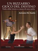 Un bizzarro gioco del destino (eBook, ePUB)