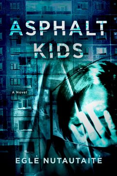 Asphalt Kids (eBook, ePUB) - Nutautaite, Egle