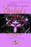 The Orchid´s Cave (Vera Lúcia Marinzeck de Carvalho) (eBook, ePUB)