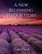 A New Beginning to Our Story (eBook,... - Bild 1