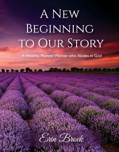 A New Beginning to Our Story (eBook, ePUB) - Broek, Erin