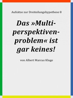 Das »Multiperspektivenproblem« ist gar keines! (eBook, ePUB) - Kluge, Albert Marcus