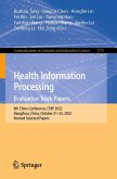 Health Information Processing. Evaluation Track Papers (eBook, PDF) Health Information Processing. Evaluation Track Papers (eBook, PDF)