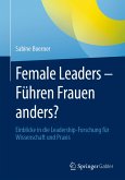 Female Leaders - Führen Frauen anders? (eBook, PDF)