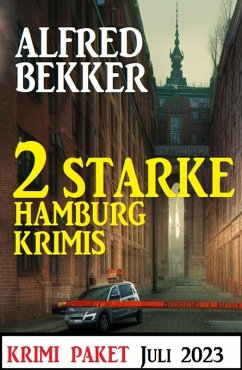 2 Starke Hamburg Krimis Juli 2023 (eBook, ePUB) - Bekker, Alfred