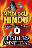 MITOLOGÍA HINDÚ: Brahma, Shiva y Vishnú (eBook, ePUB)