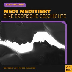 Medi meditiert (MP3-Download) - Hallner, Alois
