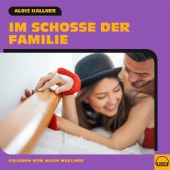 Im Schoße der Familie (MP3-Download) - Hallner, Alois
