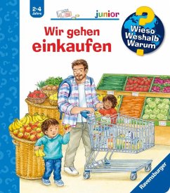 Wieso? Weshalb? Warum? junior, Band 50: Wir gehen einkaufen - Mennen, Patricia