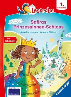 Safiras Prinzessinnen-Schloss - lesen lernen mit dem Leserabe - Erstlesebuch - Kinderbuch ab 6 Jahren - Lesen lernen 1. Klasse Jungen und Mädchen (Leserabe 1. Klasse) - Langen, Annette