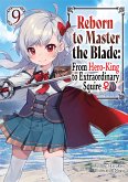 Reborn to Master the Blade: From Hero-King to Extraordinary Squire ¿ Volume 9 (eBook, ePUB)