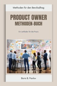 Product Owner Methoden-Buch - Pavlov, Boris B.