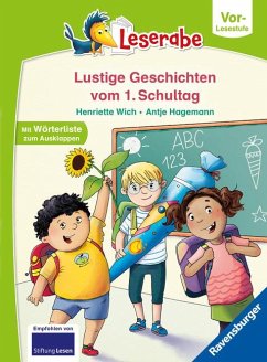 Geschichten vom ersten Schultag - lesen lernen mit dem Leserabe - Erstlesebuch - Kinderbuch ab 5 Jahren - erstes Lesen - (Leserabe Vorlesestufe) - Wich, Henriette