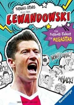 Fußball-Stars - Lewandowski. Vom Fußball-Talent zum Megastar (Erstlesebuch ab 7 Jahren), Fußball-Geschenke für Jungs und Mädchen - Mugford, Simon