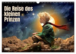 Die Reise des kleinen Prinzen (Wandkalender 2024 DIN A3 quer), CALVENDO Monatskalender - Waurick, Kerstin