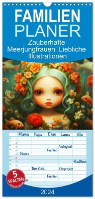 Familienplaner 2024 - Zauberhafte Meerjungfrauen. Liebliche Illustrationen mit 5 Spalten (Wandkalender, 21 x 45 cm) CALVENDO