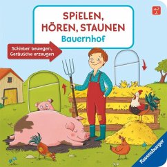 Spielen, Hören, Staunen: Bauernhof. Ein Sound-Spielbuch ohne Batterie und Elektronik - Wieker, Katharina