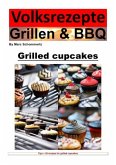 People's Recipes Grilling and BBQ - Cupcakes from the Grill