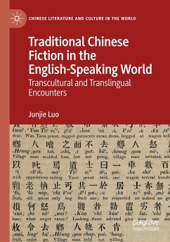 Traditional Chinese Fiction in the English-Speaking World - Luo, Junjie
