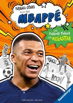 Fußball-Stars - Alles über Mbappé. Vom Fußball-Talent zum Megastar (Erstlesebuch ab 7 Jahren) - Mugford, Simon