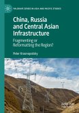 China, Russia and Central Asian Infrastructure
