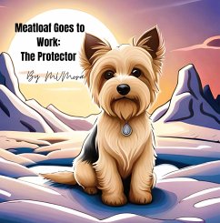 Cover Meatloaf Goes to Work: The Protector (eBook, ePUB)