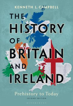 The History of Britain and Ireland (eBook, ePUB) - Campbell, Kenneth L.