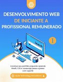 Desenvolvimento Web De iniciante a Profissional remunerado (eBook, ePUB)
