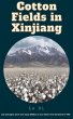 Cotton Fields in Xinjiang (eBook, ePUB) - Bild 1