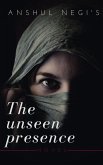 The Unseen Presence (eBook, ePUB)