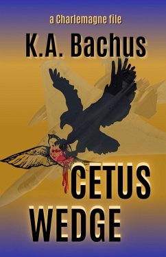 Cover Cetus Wedge (The Charlemagne Files, #3) (eBook, ePUB)