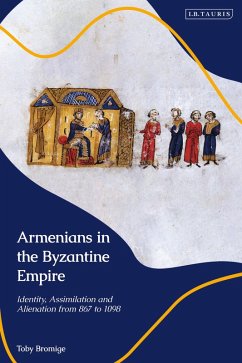 Armenians in the Byzantine Empire (eBook, ePUB) - Bromige, Toby