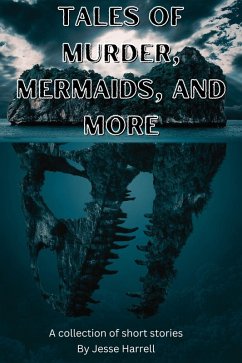 Cover Tales of Murder, Mermaids, and More (eBook, ePUB)