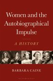 Women and the Autobiographical Impulse (eBook, ePUB)