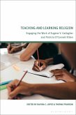 Teaching and Learning Religion (eBook, PDF) Teaching and Learning Religion (eBook, PDF)