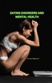 Eating Disorders And Mental Health (eBook, ePUB)