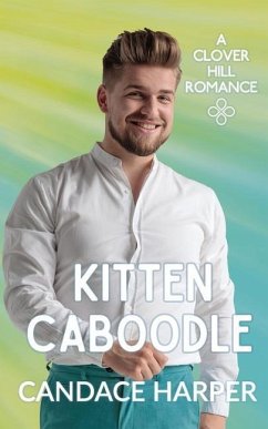 Kitten Caboodle (Clover Hill Romance Book 12) - Harper, Candace