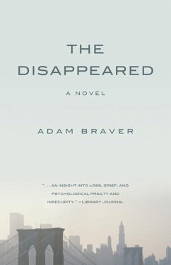 The Disappeared - Braver, Adam