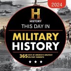 2024 History Channel This Day in Military History Boxed Calendar: 365 Days of America's Greatest Military Moments