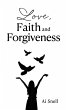 Love, Faith and Forgiveness - Bild 1