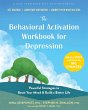The Behavioral Activation Workbook for... - Bild 1
