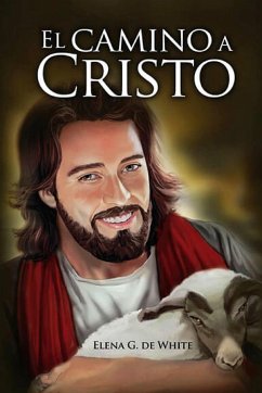 El Camino a Cristo - G. de White, Elena