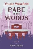 Babe in the Woods: Path of Totality Volume 3