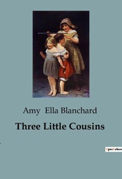 Three Little Cousins - Ella Blanchard, Amy