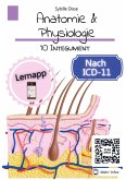 Anatomie & Physiologie Band 10: Integument