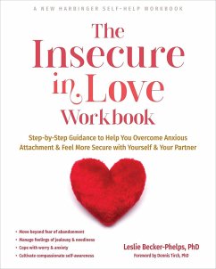 The Insecure in Love Workbook - Becker-Phelps, Leslie, Ph.D