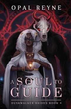 A Soul to Guide - Reyne, Opal